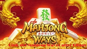 Cara Meningkatkan Skill di Mahjong Ways Agar Lebih Konsisten Menang di Situs Game Slot Online